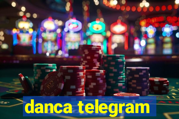 danca telegram